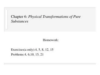 Chapter 6: Physical Transformations of Pure Substances