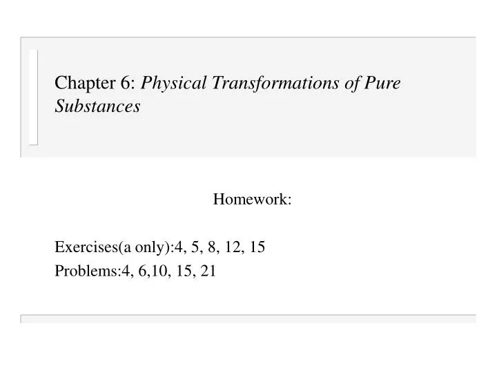 chapter 6 physical transformations of pure substances