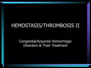 HEMOSTASIS/THROMBOSIS II