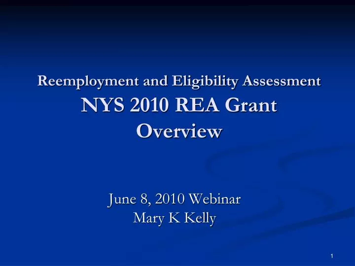 reemployment and eligibility assessment nys 2010 rea grant overview