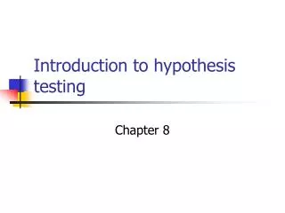 Introduction to hypothesis testing