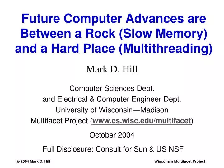 future computer advances are between a rock slow memory and a hard place multithreading