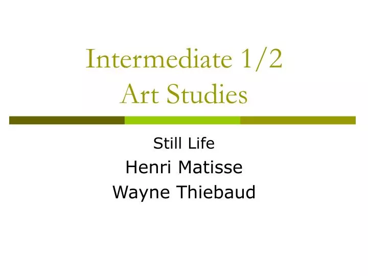 intermediate 1 2 art studies