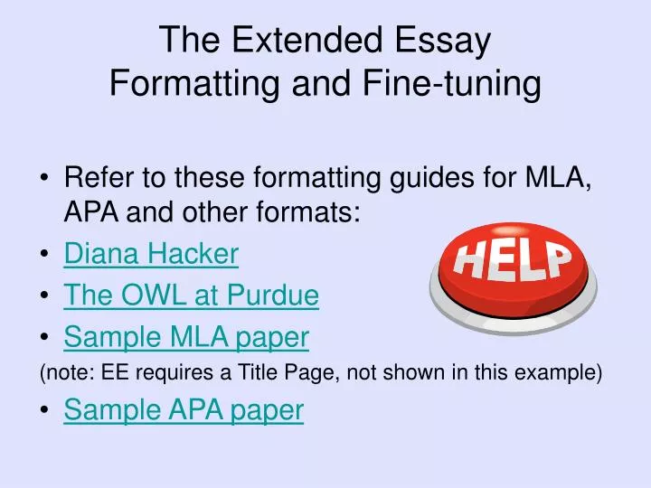 the extended essay formatting and fine tuning