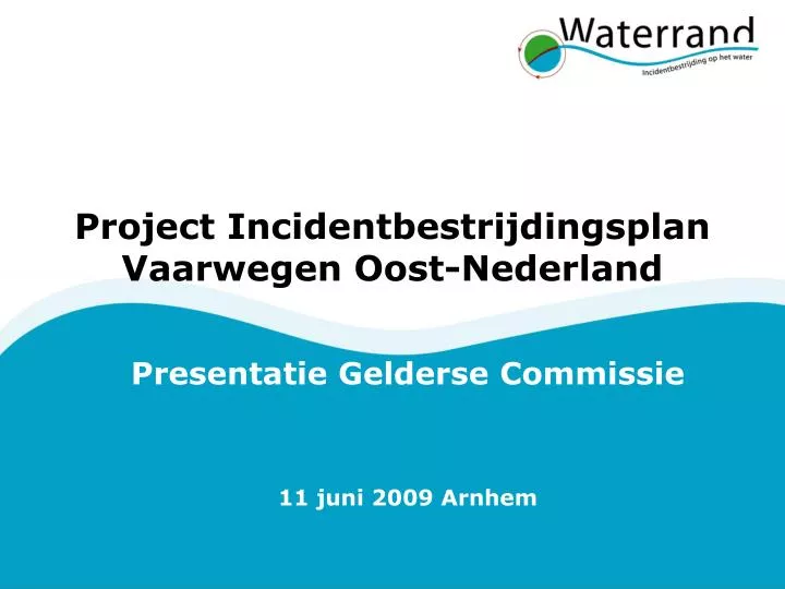 project incidentbestrijdingsplan vaarwegen oost nederland