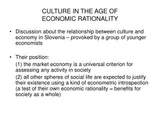 CULTURE IN THE AGE OF ECONOMIC RATIONALITY