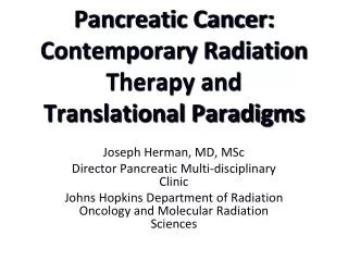 Pancreatic Cancer: Contemporary Radiation Therapy and Translational Paradigms