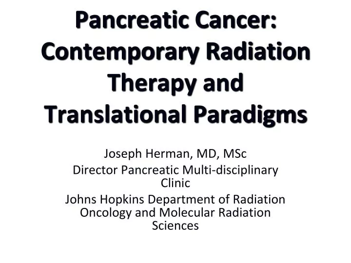 pancreatic cancer contemporary radiation therapy and translational paradigms