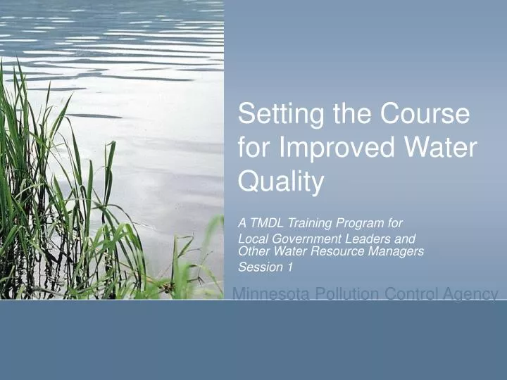 setting the course for improved water quality