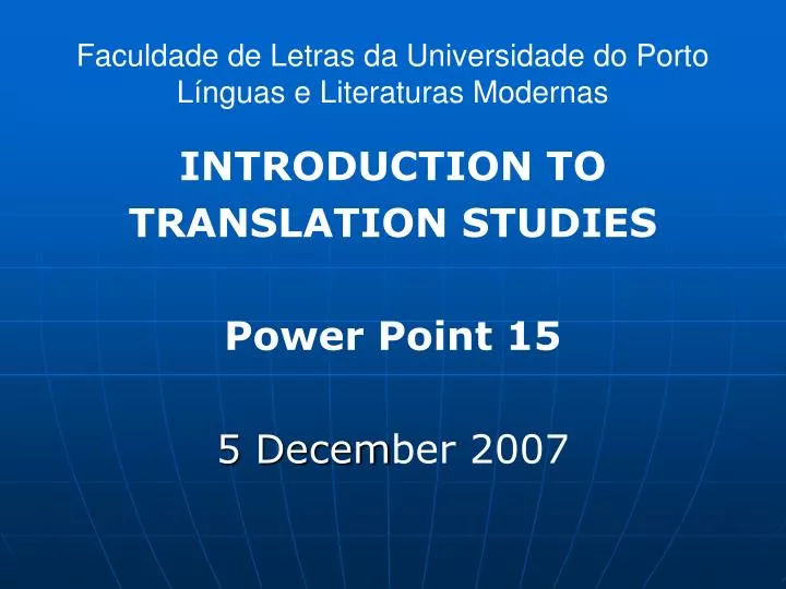 FLUP - Elena Zagar Galvão Faculdade de Letras da Universidade do Porto  Mestrado em Tradução e Serviços Linguísticos SCIENTIFIC AND TECHNICAL  TRANSLATION. - ppt download