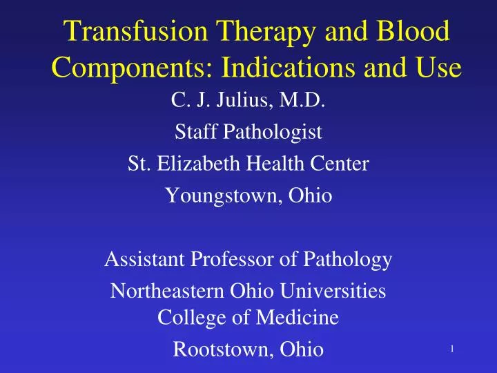 transfusion therapy and blood components indications and use