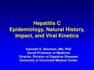 Hepatitis C Epidemiology, Natural History, Impact, and Viral Kinetics