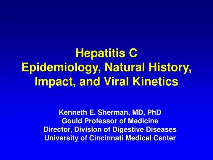hepatitis c epidemiology natural history impact and viral kinetics