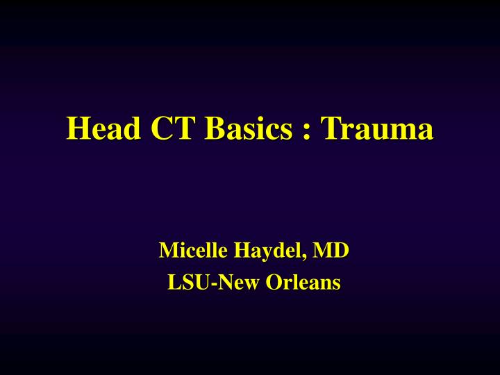 head ct basics trauma