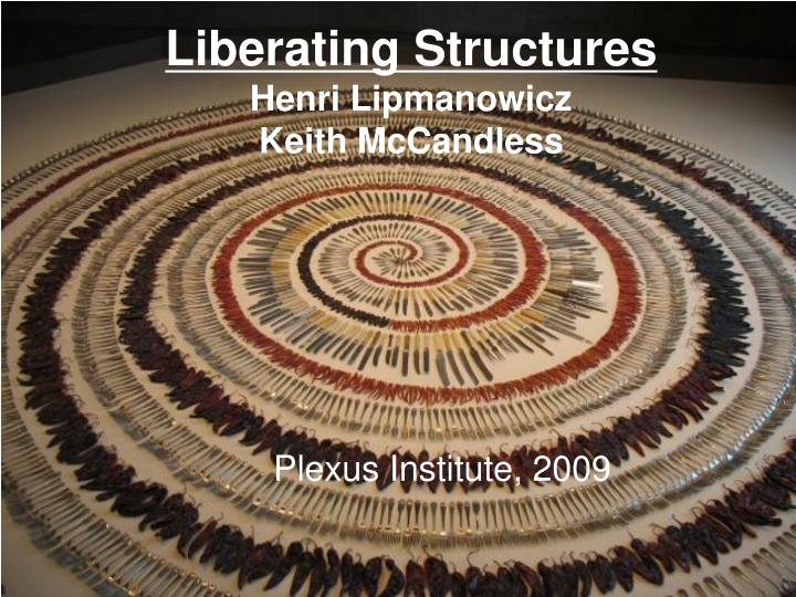 liberating structures henri lipmanowicz keith mccandless