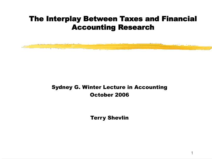 the interplay between taxes and financial accounting research