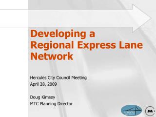 Developing a Regional Express Lane Network