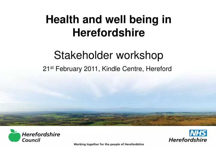 health and well being in herefordshire stakeholder workshop