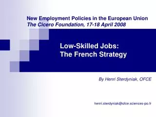 Low-Skilled Jobs: The French Strategy
