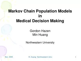 Markov Chain Population Models in Medical Decision Making