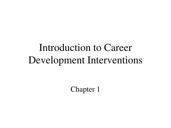 introduction to career development interventions
