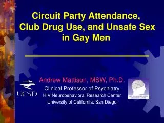Circuit Party Attendance, Club Drug Use, and Unsafe Sex in Gay Men