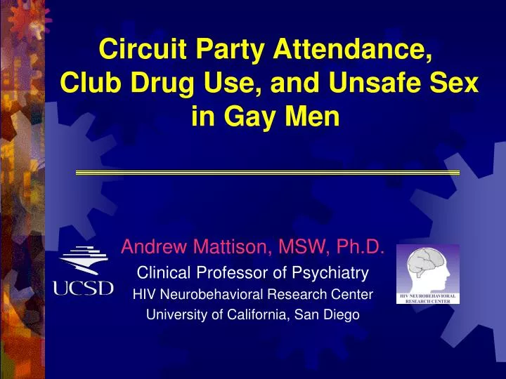 circuit party attendance club drug use and unsafe sex in gay men