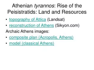 Athenian tyrannos : Rise of the Peisistratids: Land and Resources