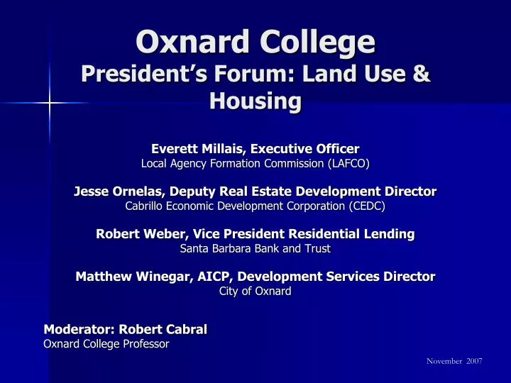 oxnard college president s forum land use housing