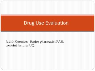 Drug Use Evaluation