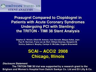 Prasugrel Compared to Clopidogrel in Patients with Acute Coronary Syndromes Undergoing PCI with Stenting: the TRITON -