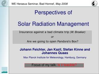 Perspectives of Solar Radiation Management