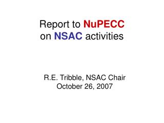 Report to NuPECC on NSAC activities