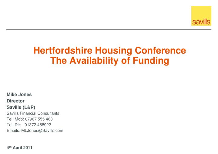hertfordshire housing conference the availability of funding