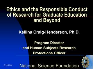 Ethics and the Responsible Conduct of Research for Graduate Education and Beyond