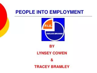 PEOPLE INTO EMPLOYMENT