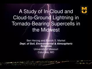 A Study of In-Cloud and Cloud-to-Ground Lightning in Tornado-Bearing Supercells in the Midwest