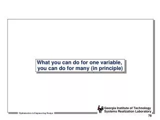 What you can do for one variable, you can do for many (in principle)