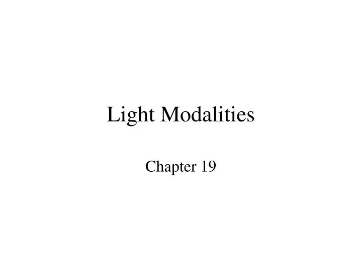 light modalities