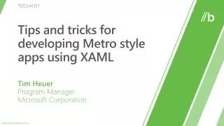 Tips and tricks for developing Metro style apps using XAML