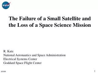 The Failure of a Small Satellite and the Loss of a Space Science Mission