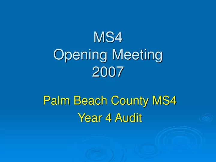 ms4 opening meeting 2007