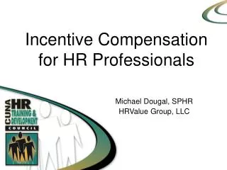 Incentive Compensation for HR Professionals