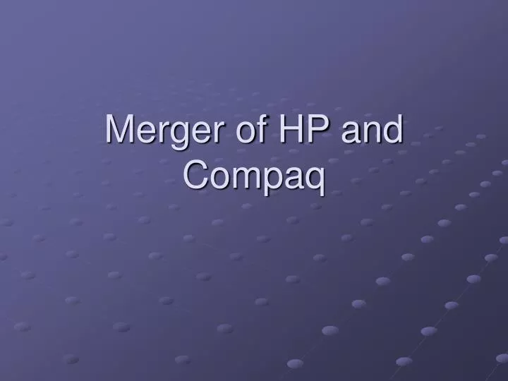 merger of hp and compaq