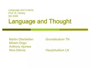 Language and Culture Prof. R. Hickey		 SS 2006		 Language and Thought