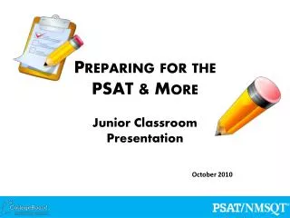 Preparing for the PSAT &amp; More Junior Classroom Presentation