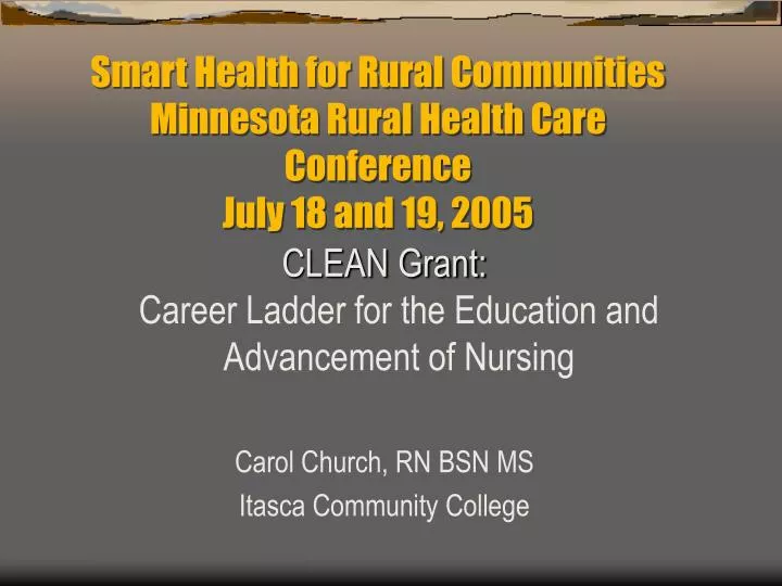 smart health for rural communities minnesota rural health care conference july 18 and 19 2005