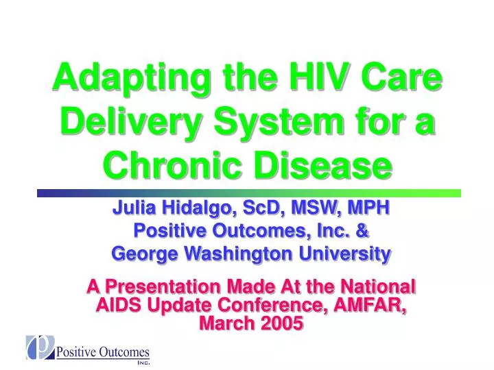 adapting the hiv care delivery system for a chronic disease