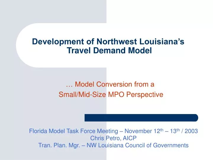 development of northwest louisiana s travel demand model