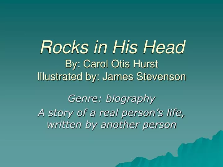 rocks in his head by carol otis hurst illustrated by james stevenson